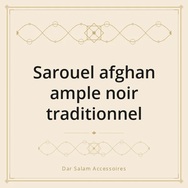 Sarouel afghan ample noir traditionnel