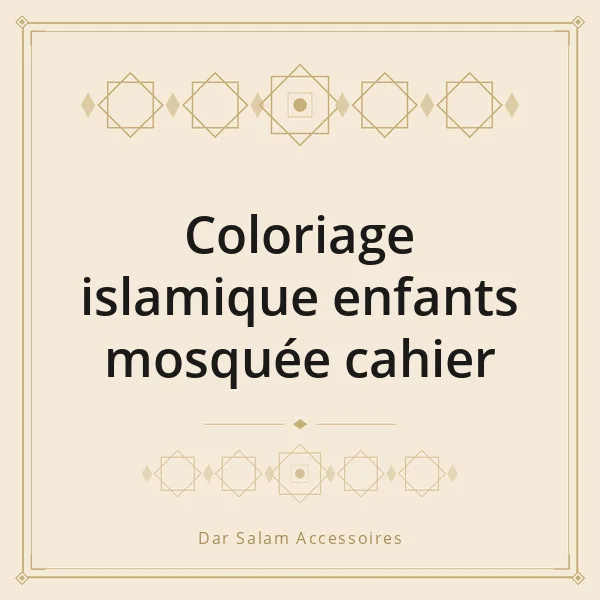 Coloriage islamique enfants mosquée cahier