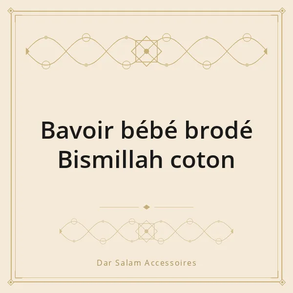 Bavoir bébé brodé Bismillah coton