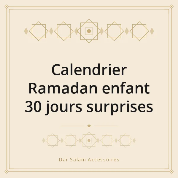 Calendrier Ramadan enfant 30 jours surprises